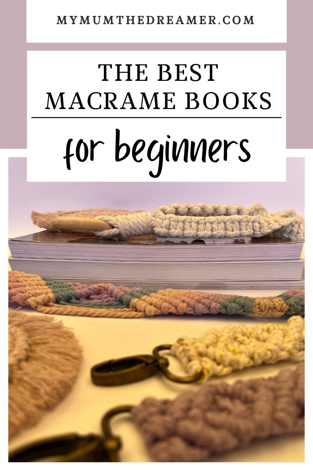 The Best Macramé Books for Beginners My Mum the Dreamer