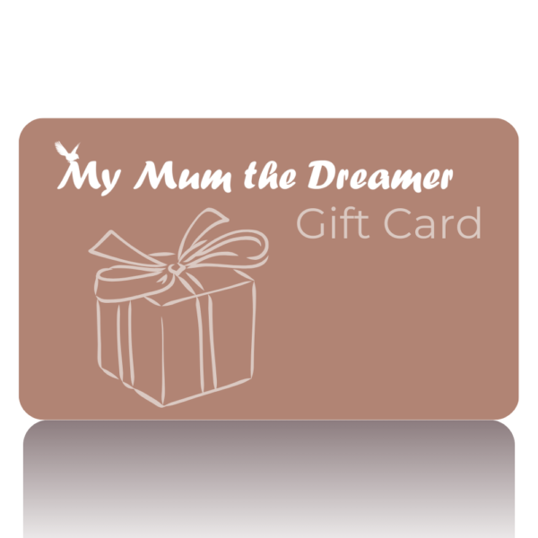 My Mum the Dreamer Gift Card